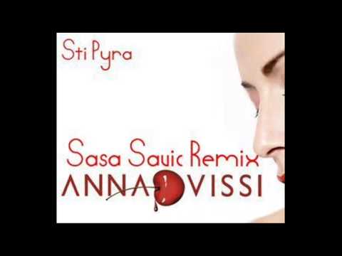 Anna Vissi - Sti Pyra (Sasa Savic Remix)