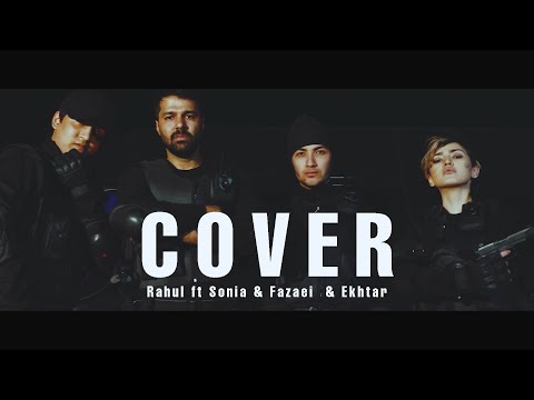 Cover - ft Sonia & Fazaei & Ekhtar ( Official Music Video )