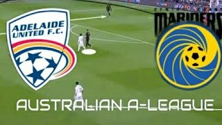 Central Coast Mariners vs Adelaide United |#Australia A-League Live Football Match today| live Score