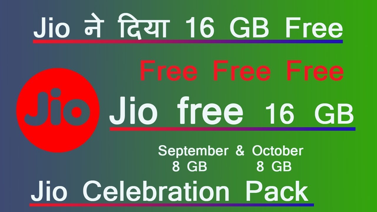 Reliance Jio Celebration Pack Offers 2018 | 16GB free Data, per day 2 GB