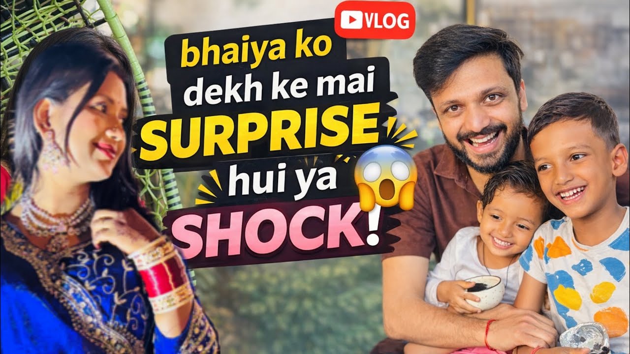 Bhaiya ko achanak dekh kar main shock ho gayi! 😱 | Unexpected Surprise Vlog