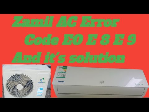 Zamil  INVERTER AC Error code E O E 8 E 9 and it's solution Zamil AC error codes and  it's solutions