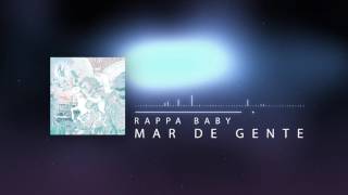 Rappa Baby - Mar de Gente (Áudio Oficial)