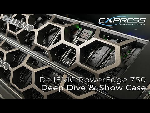 DellEMC PowerEdge R750 - Deep Dive & Show Case