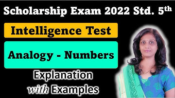 Scholarship Exam Std 5th Analogy - Number Explanation + Examples | Intelligence Test Shishyavrutti