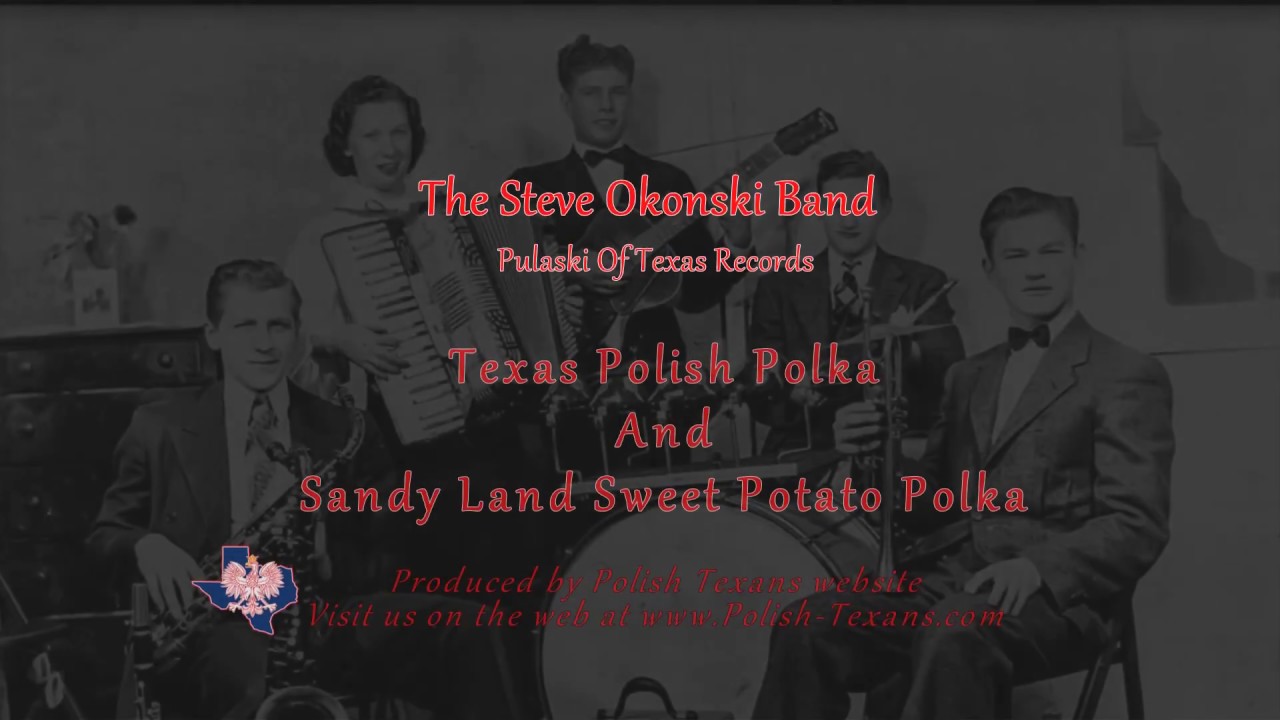 Steve Okonski - Texas Polish Polka & Sweet Potato Polka