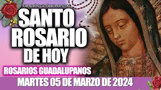 SANTO ROSARIO DE HOY MARTES 05 DE MARZO DE 2024🌷🌺MISTERIOS DOLOROSOS//ROSARIOS GUADALUPANOS