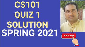 cs101 quiz 1 solution spring 2021 ~ cs101 quiz 1 solution 2021