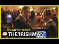 The Irishman Behind The Scenes with Robert De Niro, Al Pacino and Martin Scorsese