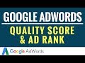 Google AdWords Quality Score and Ad Rank Explained