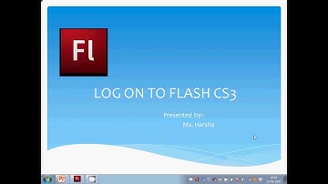 Log on to Flash Cs3 lecture -1