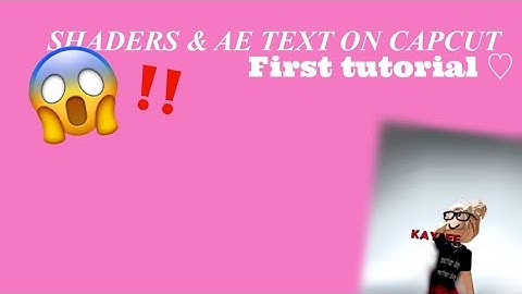 shaders & AE text on capcut tutorial