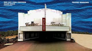 Red Hot Chili Peppers - Sugar Sugar (Teatro Sessions) [Instrumental-Ized]