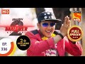 Baalveer Returns Season 2 - Ep 336  - Full Episode - 6th April, 2021