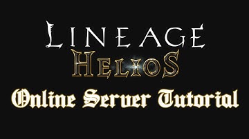 Lineage II Helios - Complete Online Server Tutorial