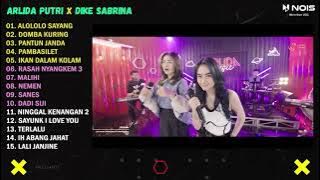 ARLIDA PUTRI FT DIKE SABRINA ALOLOLO SAYANG FULL ALBUM TERBARU 2023