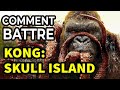 Comment battre les rampants dans kong skull island