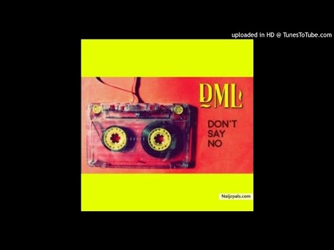 Don’t Say No - Fireboy Dml