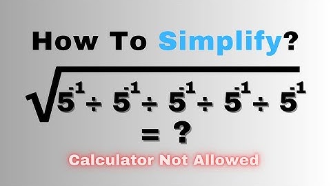 A Nice Radical Problem | Simplifying Radical Expression With Division Of Negative Exponentes