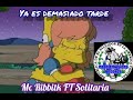 Ya es demasiado tarde   mc ribbitk ft solitaria  by problemticos rcords