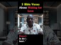 5 Bible Verses About Waiting for Love