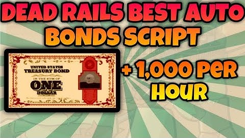 Best Auto Bonds Script 1000 Bonds Per Hour Dead Rails