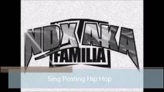 ndx a.k.a - Sing Penting Hip Hop