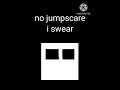 No jumpscare real