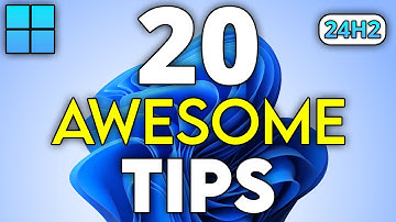 20 AWESOME Windows 11 TIPS for 2025 ! ( 24H2 )
