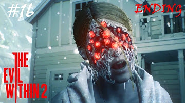 The Evil Within 2 ENDING Playthrough Gameplay # 016 Chapters 15-16-17 + (All Collectibles)