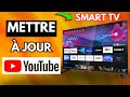 Comment mettre  jour youtube sur smart tv trs facile