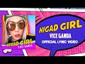 HIGAD GIRL by Vice Ganda (Official Lyric Video)