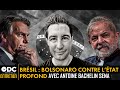 Brsil  bolsonaro contre letat profond  avec antoine bachelin sena