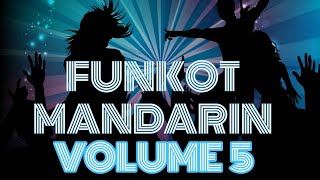 FUNKOT MANDARIN MIXTAPE VOLUME 5