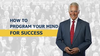 How to Program Your Mind for Success