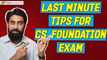 CS Foundation Exam : Last Minute Tips for CS Exams