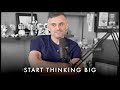 Start Thinking Big! The World Is Abundant - Gary Vaynerchuk Motivation