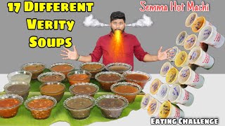 17 Different Verity Soup Eating Challenge | Hot Soup | Eating Challenge Boys