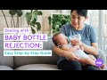 Baby Refusing Bottle? How to Get Baby to Take a Bottle + Deal with Bottle Rejection - What to Expect