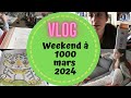 Vlog weekend  1000 mars 2024