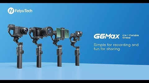 FeiyuTech New Launch: G6 Max 4 in 1 Portable Gimbal