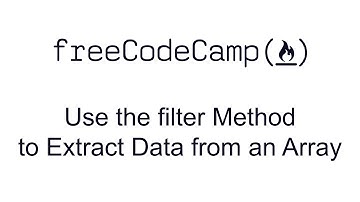 Use the filter Method to Extract Data from an Array