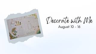 Decorate with Me | Before the Pen | Classic Vertical Happy Planner | August 10 - 16