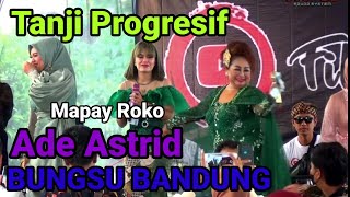 ADE ASTRID - MAMAH BUNGSU BANDUNG| TANJI PROGRESIF version MAPAY ROKO medley FILY KURCACI MUSIK