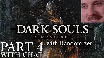 Forsen plays: Dark Souls with Randomizer | Part 4 (with chat)