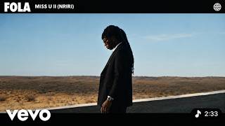 FOLA – miss u ii (nriri) | Official video 2026