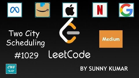 Two City Scheduling | Sortings | Greedy | 1029 LeetCode | Day 25