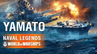 Naval Legends in World of Warships: Yamato