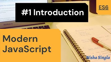 ES6 Tutorial #1: Introduction | Modern Javascript 2021