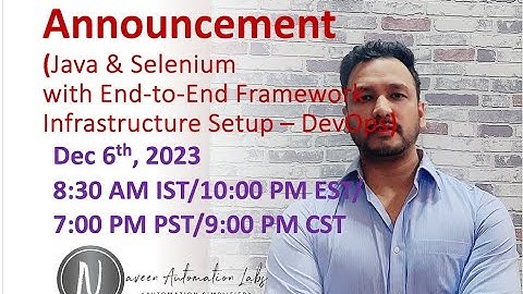 New Training/Boot Camp (Dec 6th): Selenium+Java+End to End Framework + Infrastructure Setup (DevOps)